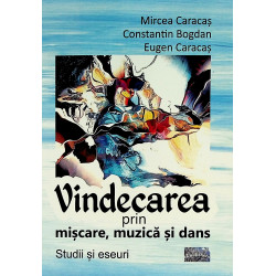 Vindecarea prin miscare,...