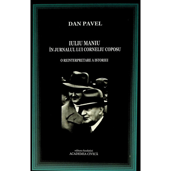 Iuliu Maniu in jurnalul lui Corneliu Coposu. O interpretare a istoriei