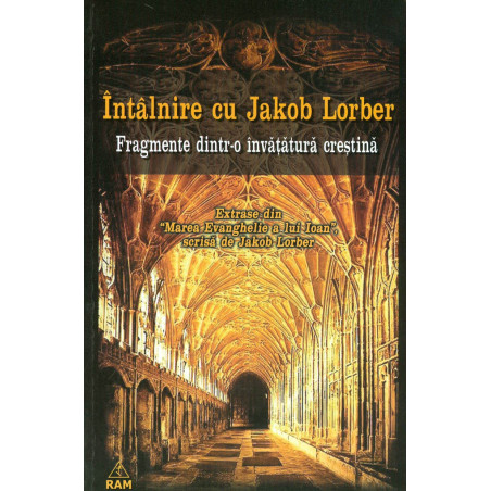 Intalnire cu Jacob Lorber:...