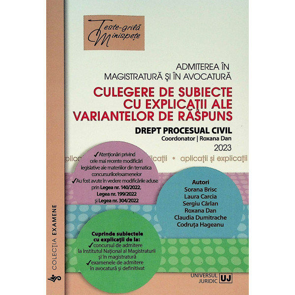 Admiterea in magistratura si in avocatura. Culegere de subiecte cu explicatii ale variantelor de raspuns - Drept procesual civil