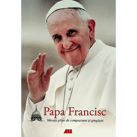 Papa Francisc - Mesaje...