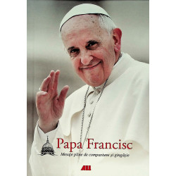 Papa Francisc - Mesaje...