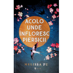 Acolo unde infloresc piersicii