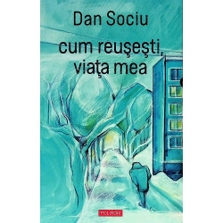 Cum reusesti, viata mea