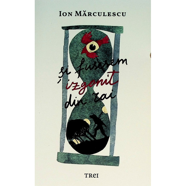 Si fusesem izgonit din rai