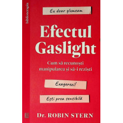 Efectul Gaslight. Cum sa...