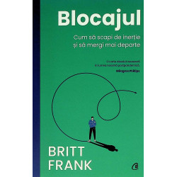 Blocajul - Cum sa scapi de...