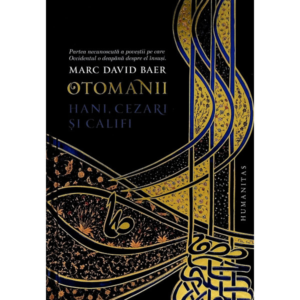 Otomanii. Hani, cezari si califi