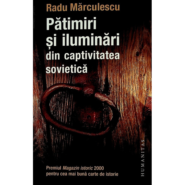 Patimiri si iluminari din captivitatea sovietica