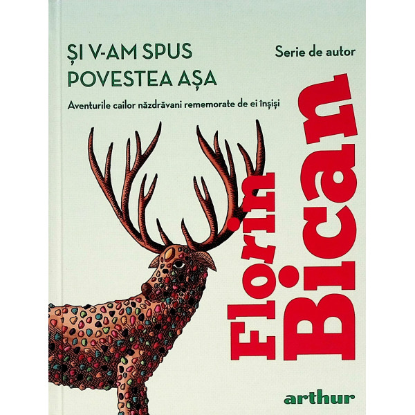 Si v-am spus povestea asa