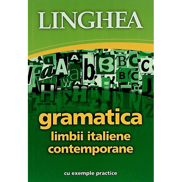 Gramatica limbii italiene contemporane cu exemple practice