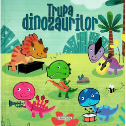 Trupa dinozaurilor