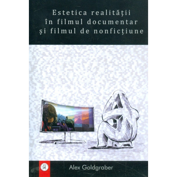 Estetica realitatii in filmul documentar si filmul de nonfictiune
