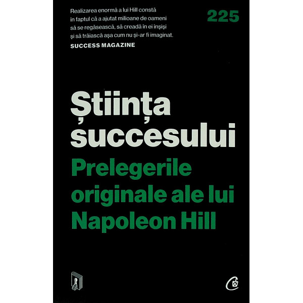 Stiinta succesului. Prelegerile originale ale lui Napoleon Hill