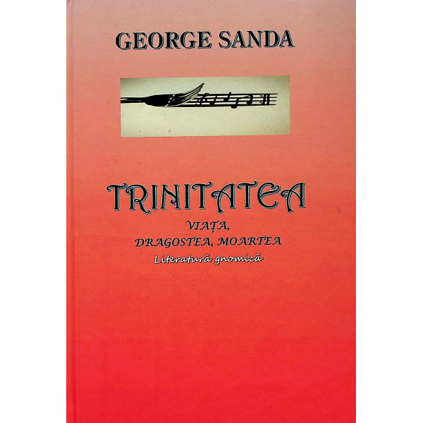 Trinitatea. Viata, dragostea, moartea. Literatura gnomica