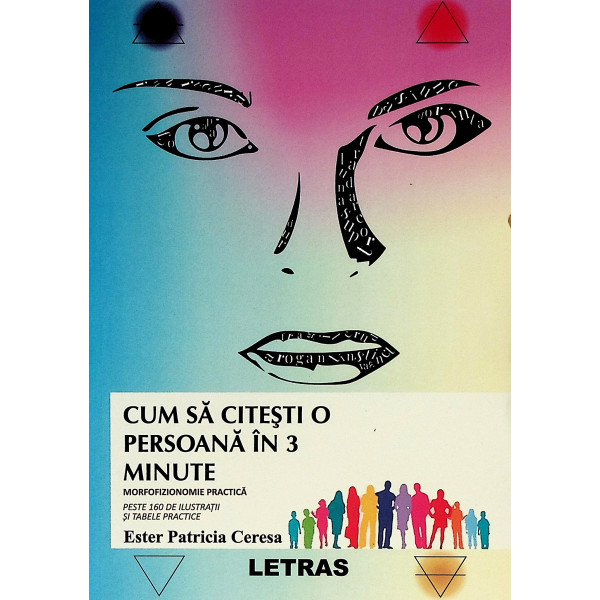 Cum sa citesti o persoana in 3 minute, vol. I - Morfofizionomie practica