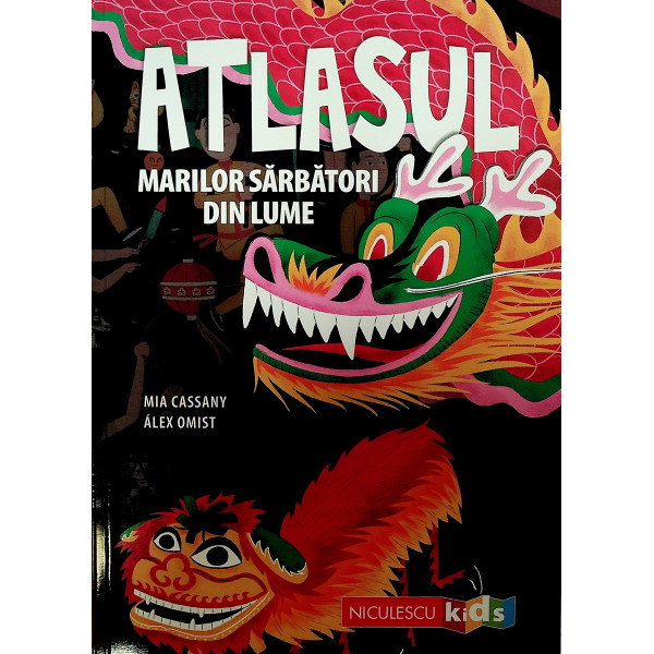 Atlasul marilor sarbatori din lume