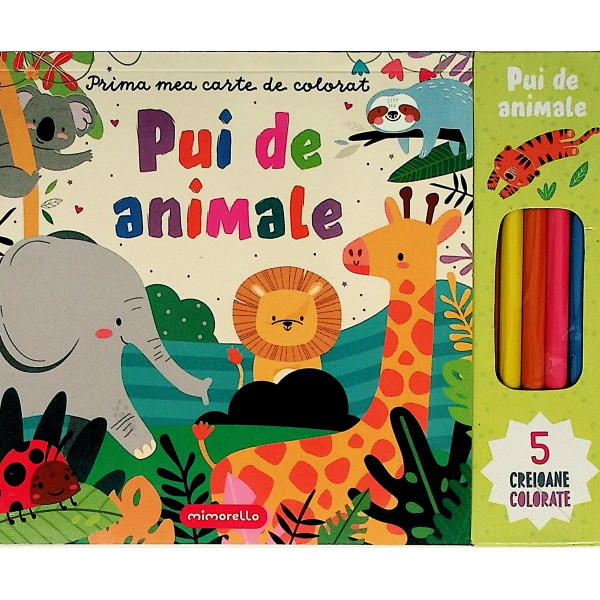 Pui de animale. Prima mea carte de colorat