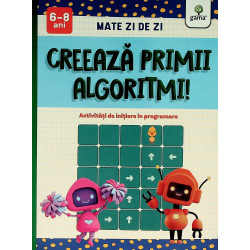 Creeaza primii algoritmi