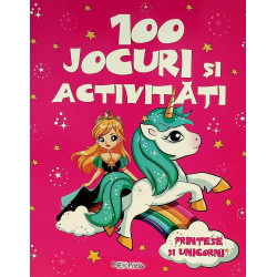 100 Jocuri si activitati