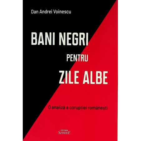 Bani negri pentru zile albe