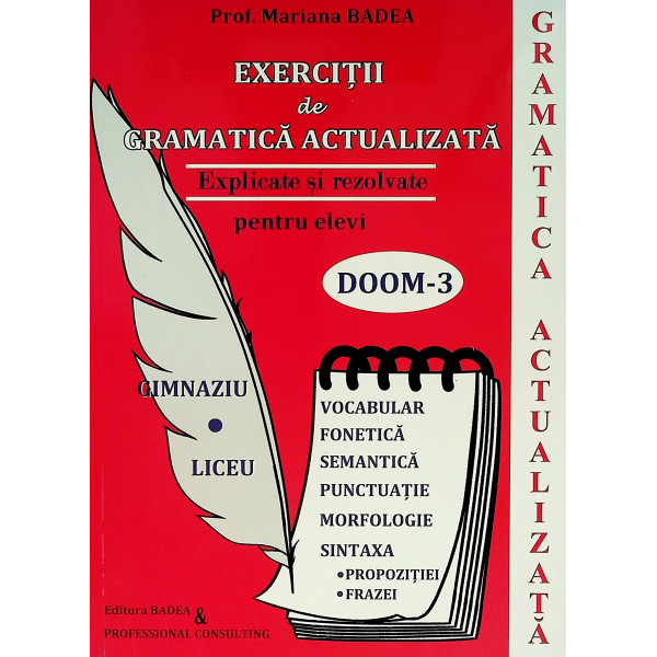 Gramatica actualizata. Exercitii  de gramatica actualizata, explicate si rezolvate pentru elevi DOOM-3