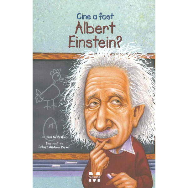 Cine a fost Albert Einstein?