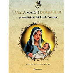 Viata Maicii Domnului...