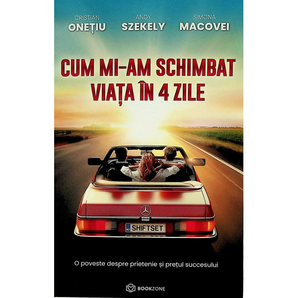 Cum mi-am schimbat viata in 4 zile