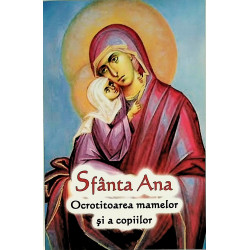 Sfanta Ana  ocrotitoarea...