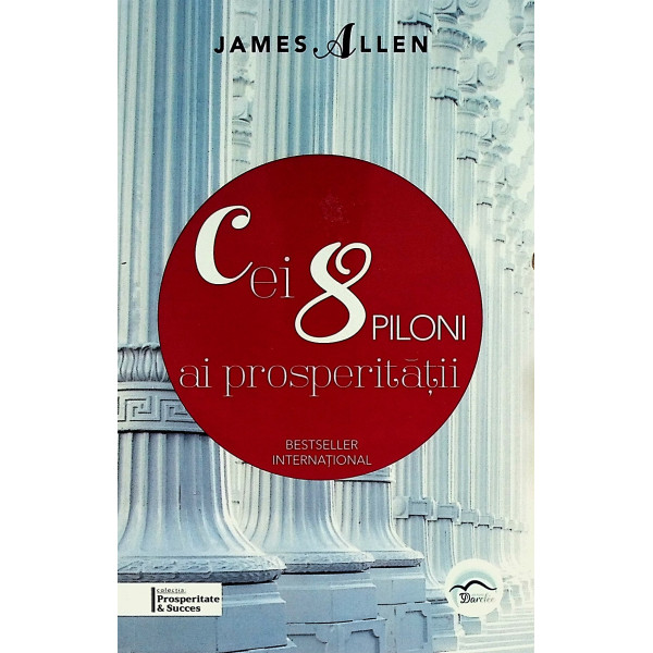 Cei 8 piloni ai prosperitatii