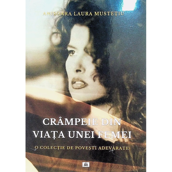 Crampeie din viata unei femei