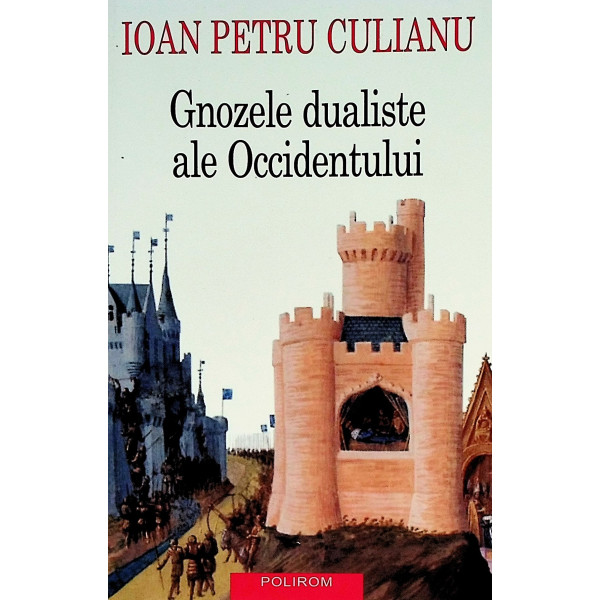 Gnozele dualiste ale Occidentului