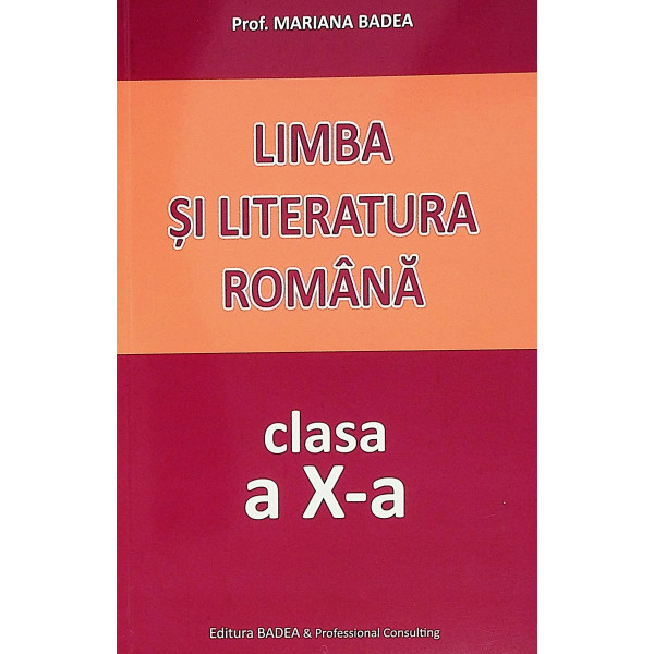 Limba si literatura romana, clasa a X-a