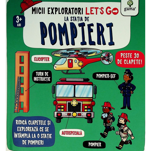 Let s go Pompieri micii exploratori