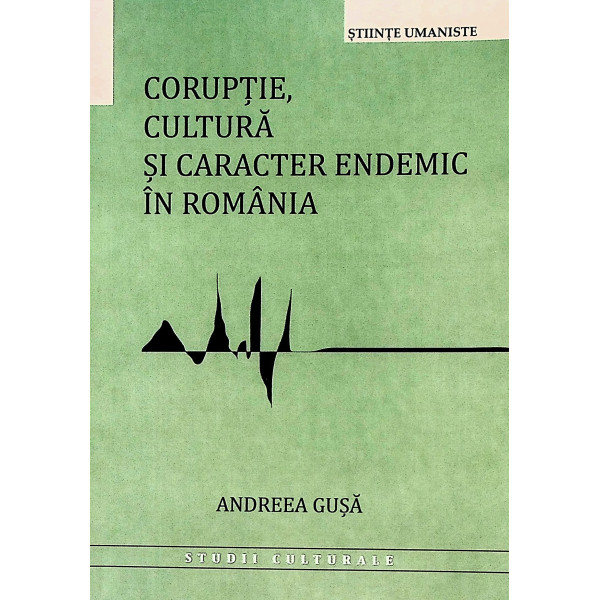 Coruptie, cultura si caracter endemic in Romania