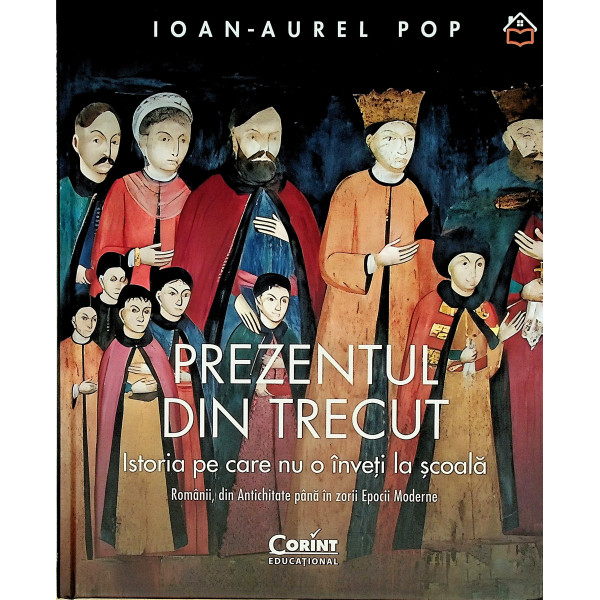 Prezentul din trecut  Istotia pe care nu o inveti la scoala