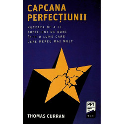Capcana perfectiunii....