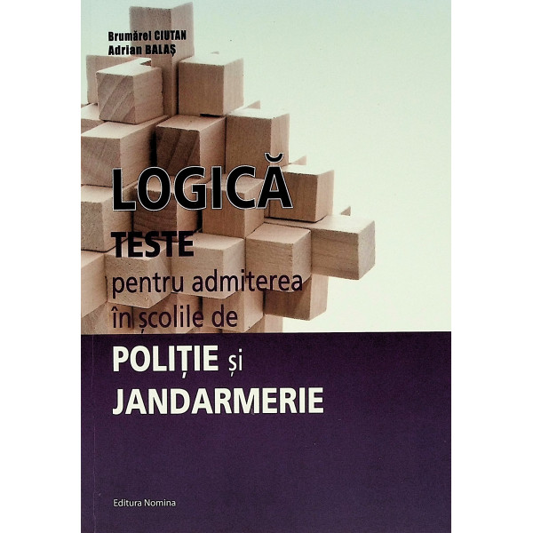 Logica - Teste pentru admiterea in scolile de Politie si jandarmerie
