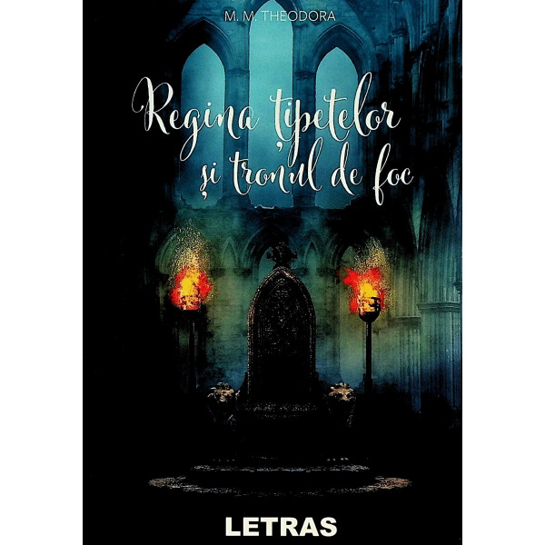 Regina Tipetelor si tronul d foc