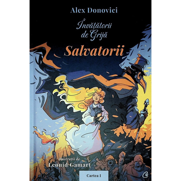 Invatatorii de Grija, cartea I - Salvatorii