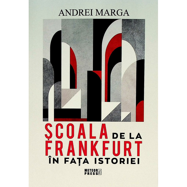 Scoala de la Frankfurt in fata istoriei