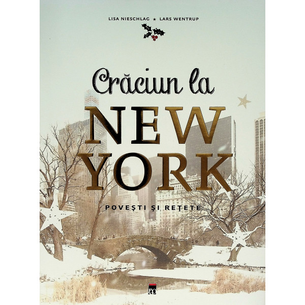 Craciun la New York. Povesti si retete