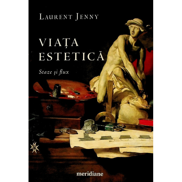 Viata estetica. Staze si flux