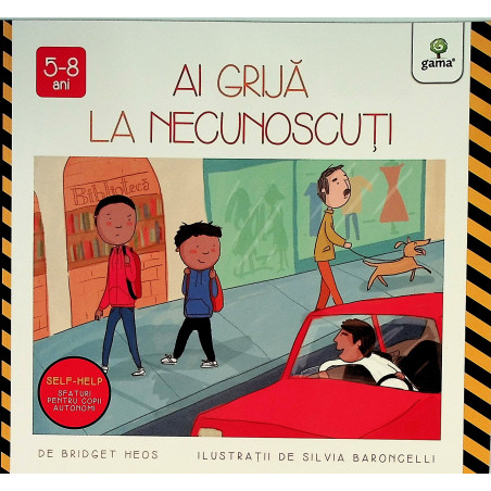 Ai grija la necunoscuti