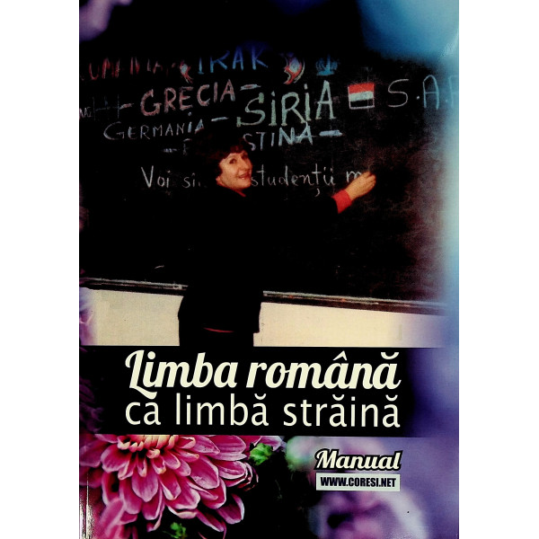 Limba romana ca limba straina. Manual