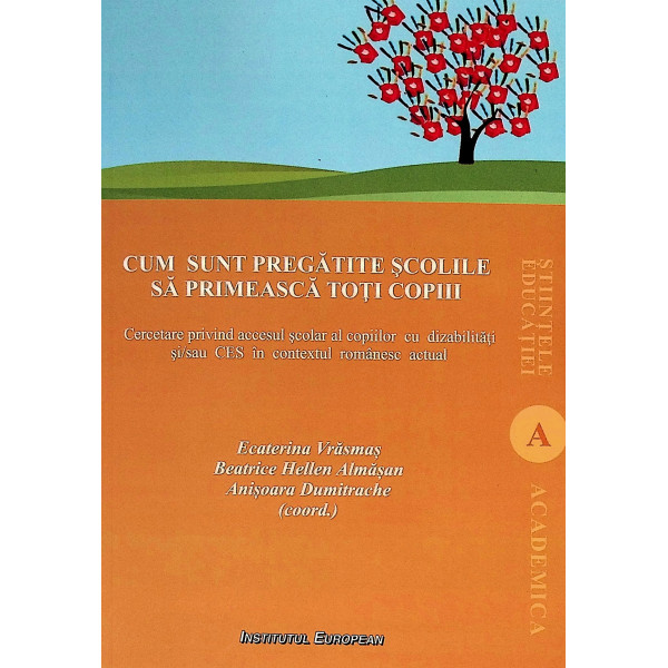 Cum sunt pregatite scolile sa primeasca toti copiii. Cercetare privind accesul scolar al copiilor cu dizabilitati si/sau CES in 