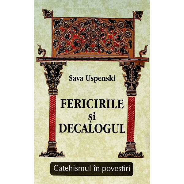 Fericirile si decalogul. Catehismul in povestiri