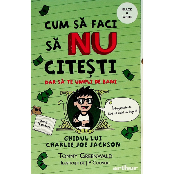 Cum sa faci sa nu citesti dar sa te umpli de bani. Ghidul lui Charlie Joe Jackson