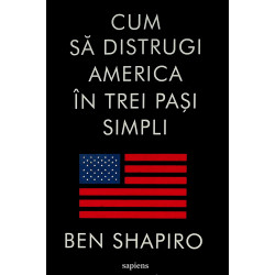 Cum sa distrugi America in...